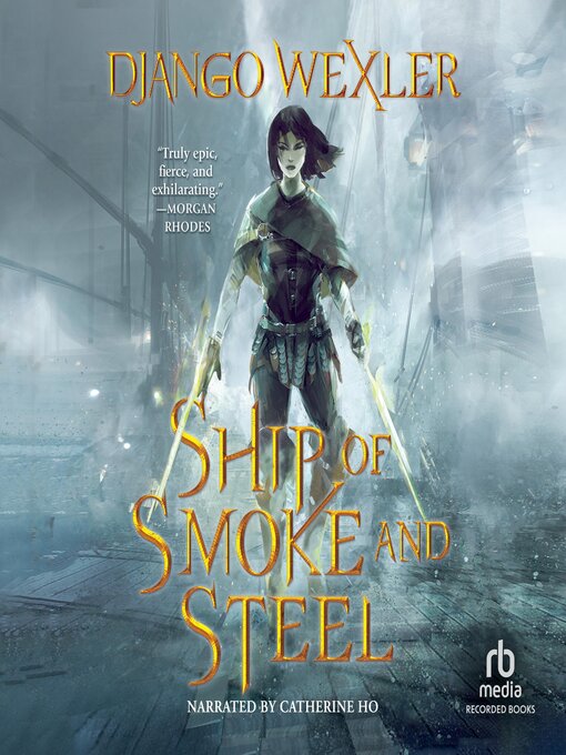 Title details for Ship of Smoke and Steel by Django Wexler - Wait list